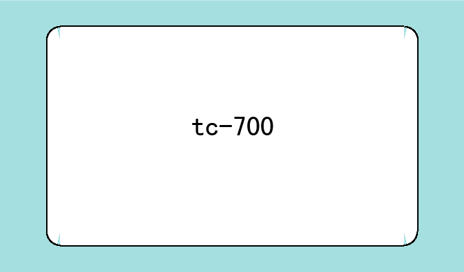 tc-700