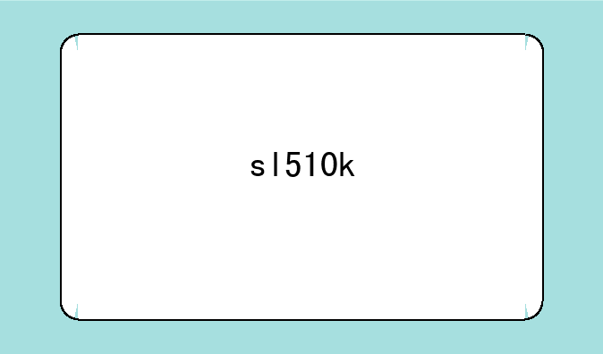 sl510k