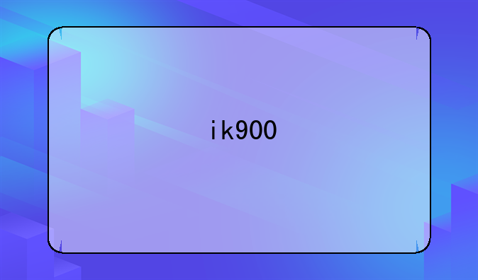 ik900